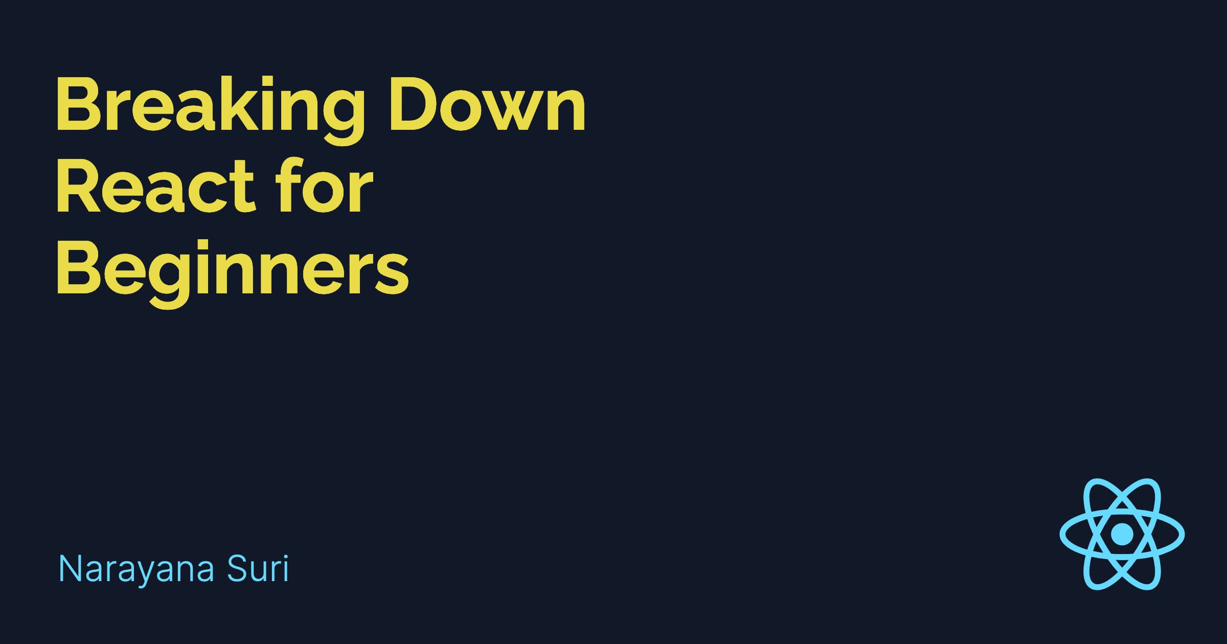 Breaking down React for Beginners